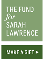 Fund for Sarah Lawrence - Donate today!
