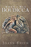 When I Was Boudicca Book Cover